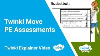 Twinkl Move - PE Assessments KS2