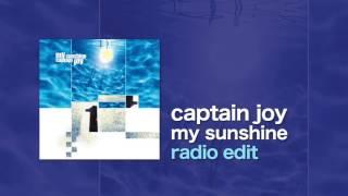 Captain Joy - My Sunshine (Radio Edit)