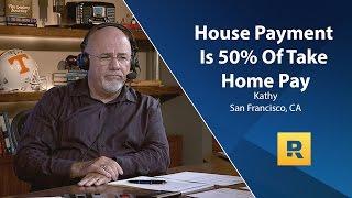 House Payment Is 50% of Take Home Pay