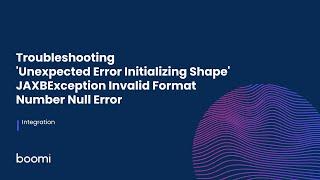 Troubleshooting 'Unexpected Error Initializing Shape' -  JAXBException Invalid Format / Number Null