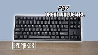 Incredible Quality TKL - Epomaker P87