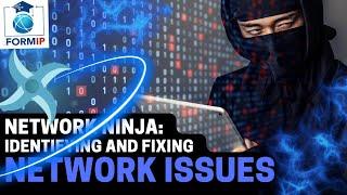 Network Ninja: A Crash Course in Identifying and Fixing Network Issues