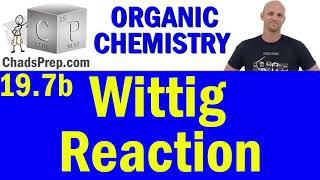 19.7b Wittig Reaction | Organic Chemistry