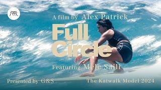 FULL CIRCLE − feat. Mele Saili | A Surf Documentary Film by Alex Patrick