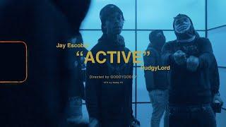 Jay Escobar x Pudgy Lord - ACTIVE ( OFFICIAL MUSIC VIDEO )