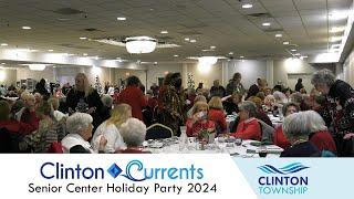 Clinton Currents: Senior Center Holiday Party 2024