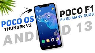 POCO OS 14.0.6 Stable - Thunder V2 - POCO F1 - Android 13 - Fixed Many Bugs & Security Update