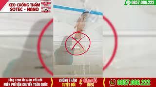 Sơn chống thấm Sotec Nano chống thấm đặc biệt, an toàn, hiệu quả #chongtham #sotec #xuhuong #xaydung