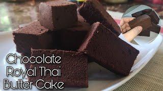 Chocolate Royal Thai ButterCake | Rasa Coklat Penuh Di mulut 