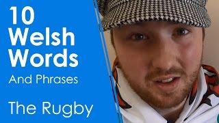 10 Welsh Words - to Use at the Rugby (Learn Welsh +)