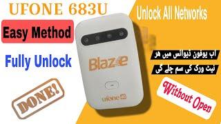How To Unlock Ufone 683U For All Networks | Ufone 683U All Networks Full Unlock With Easy Method