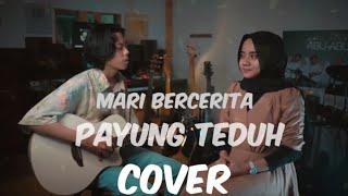 || Mari Bercerita - Payung Teduh Cover Music by Ihza Ft. Cheryll ||