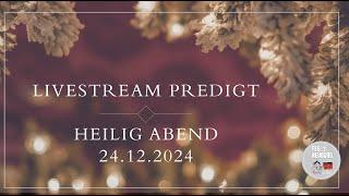 Livestream Heilig Abend Gottesdienst : Gott wurde Mensch, FeG Neuburg, 24.12.2024