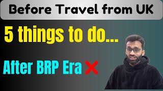 Things must do before travel to or from UK | eVisa | Link passport to eVisa |