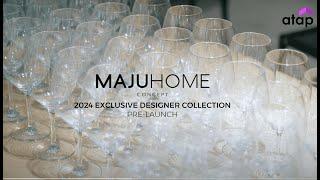 MAJUHOME Unveils Their 2024 Collection with Atap.co