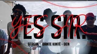 sergin. x Dante Kintê x Den "YES SIR.” ️‍  [Videoclipe Oficial] Prod. DarinBeatz