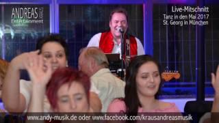 Andreas Kraus Live Mitschnitt vom Tanz in den Mai 2017 - München