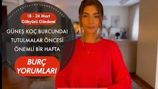 GÜNEŞ KOÇ BURCUNDA! TUTULMALAR ÖNCESİ ÖNEMLİ BİR HAFTA / 18-24 MART GÖKYÜZÜ GÜNDEMİ