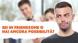 Come capire se sei in friendzone o hai ancora possibilità: analizziamo la chat insieme