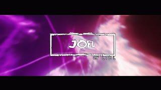 joel2506 • Intro • | lidlfx