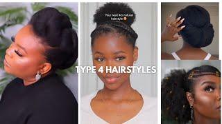 TYPE 4 |  NATURAL HAIRSTYLES COMPILATION