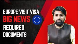 Europe Visit Visa Latest Update 2025 | Schengen Tourist Visa Update | Required Documents