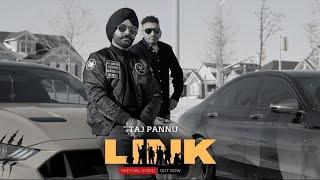 LINK (Official Video) TAJ PANNU | GILL SAAB | THE G.O.A.T RECORDS | Latest Punjabi Song 2022