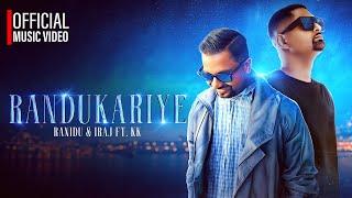 Randukariye - Ranidu & Iraj ft. KK