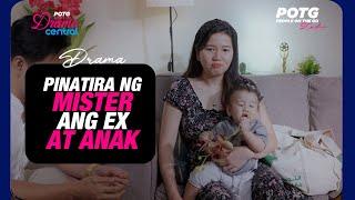 Pinatira ng Mister ang EX at Anak!  |  Short Film
