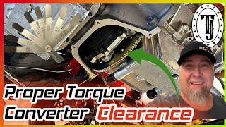 Torque Converter Spacing: Whats the spec?