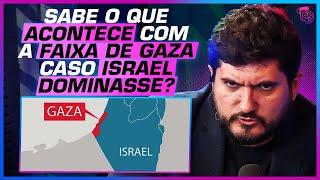 O QUE vai ACONTECER com a FAIXA DE GAZA APÓS o CONFLITO? - OLIVER STUENKEL, CASARÕES E AVI GELBERG