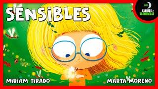 SENSIBLES | Miriam Tirado | Cuentos Para Dormir En Español Asombrosos Infantiles