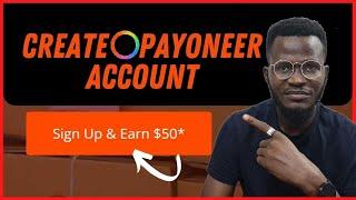 How To Create Payoneer Account (The Complete Step by Step Guide)