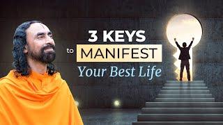 3 Keys to Manifest your Best Life - This Story will change your Mind | Swami Mukundananda