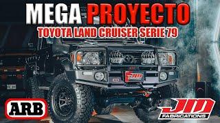 MEGA PROYECTO 4X4 - LAND CRUISER SERIE 79 V8 - JM FABRICATIONS