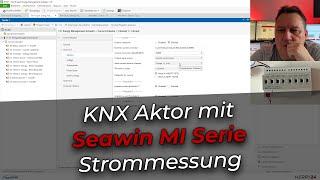 Seawin MI Serie - KNX Aktor mit Strommessung / Stromüberwachung erklärt