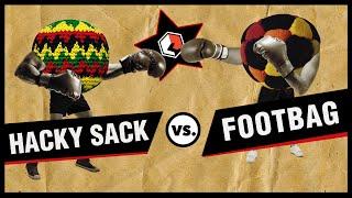 Hacky Sack vs. Footbag