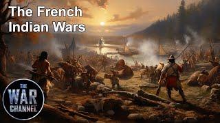 French Indian Wars | History Of Warfare | Full Documentary