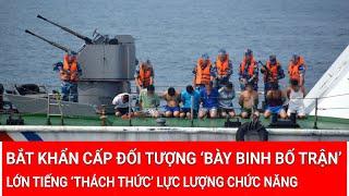 Tin nóng: Bắt khẩn cấp đối tượng ‘bày binh bố trận’, ‘thách thức’ cả lực lượng chức năng