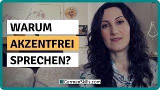 WARUM brauchen wir eine GUTE AUSSPRACHE?