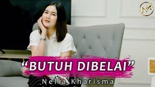 Nella Kharisma - Butuh Dibelai | Dangdut (Official Music Video)