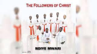 Followers Of Christ-Tumirai Mweya