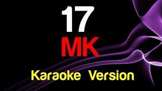  MK - 17 (Karaoke) - King Of Karaoke