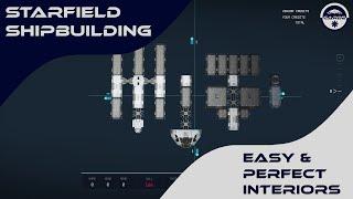 Starfield Shipbuilding; "How to make easy and always perfect interiors"