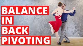 Secrets of Tango Balance: Achieve Flawless Back Pivoting (4 Tips For Leaders & Followers)