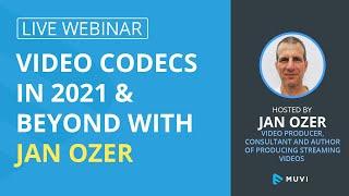 Webinar-Types Video Codec & Formats in 2021 | Hosted by Jan Ozer | Codecs for OTT Streaming Industry