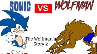 Sonic vs Wolfman ( GOanimate animation )