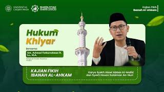 Hukum Khiyar | Kajian Fikih Ibanah Al-Ahkam