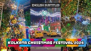 KOLKATA CHRISTMAS FESTIVAL 2024 | Park St. metro to Allen Park full walk | Park Street 25th December