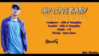 Milo-My Love Baby (Nwe Version) Rap-YoungBoy 